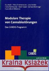 Modulare Therapie von Cannabisstörungen, m. CD-ROM : Das CANDIS-Programm Hoch, Eva Zimmermann, Petra Henker, Jana 9783801721978