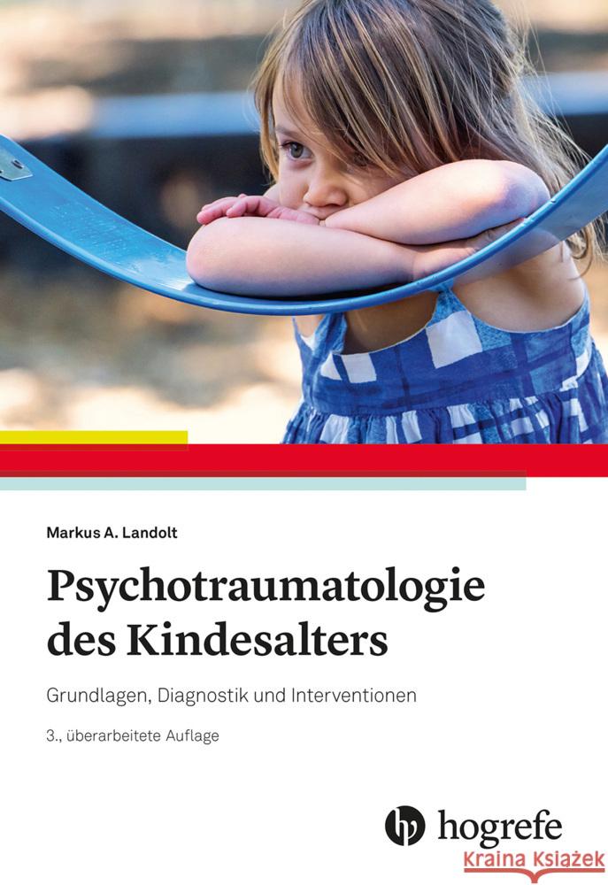 Psychotraumatologie des Kindesalters Landolt, Markus A. 9783801728793