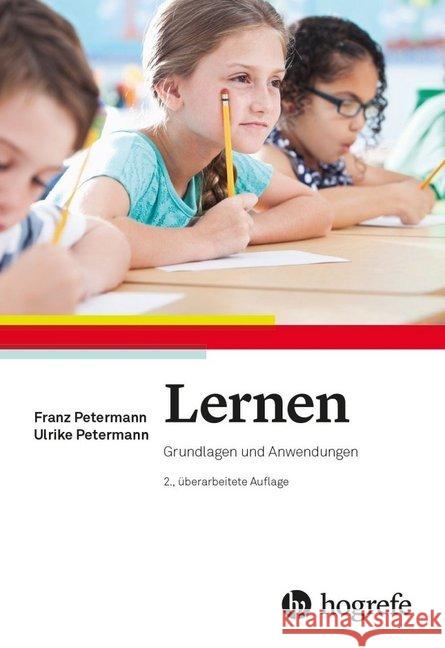 Lernen : Grundlagen und Anwendungen Petermann, Franz; Petermann, Ulrike 9783801729103