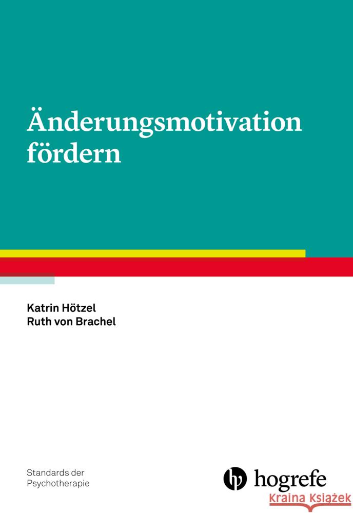 Änderungsmotivation fördern, m. 1 Online-Zugang Hötzel, Katrin, von Brachel, Ruth 9783801729172 Hogrefe Verlag