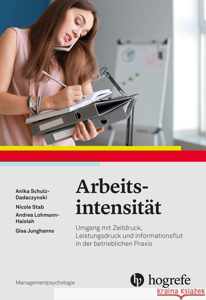 Arbeitsintensität Schulz-Dadaczynski, Anika, Stab, Nicole, Lohmann-Haislah, Andrea 9783801729776 Hogrefe Verlag