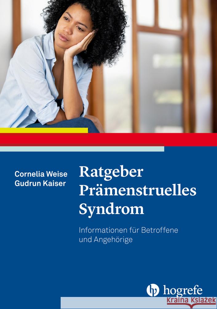 Ratgeber Prämenstruelles Syndrom Weise, Cornelia, Kaiser, Gudrun 9783801730895 Hogrefe Verlag