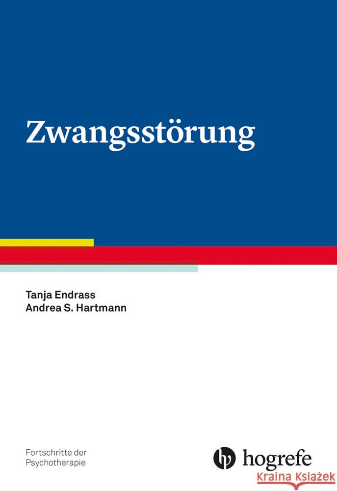 Zwangsstörung Endrass, Tanja, Hartmann, Andrea S. 9783801731328