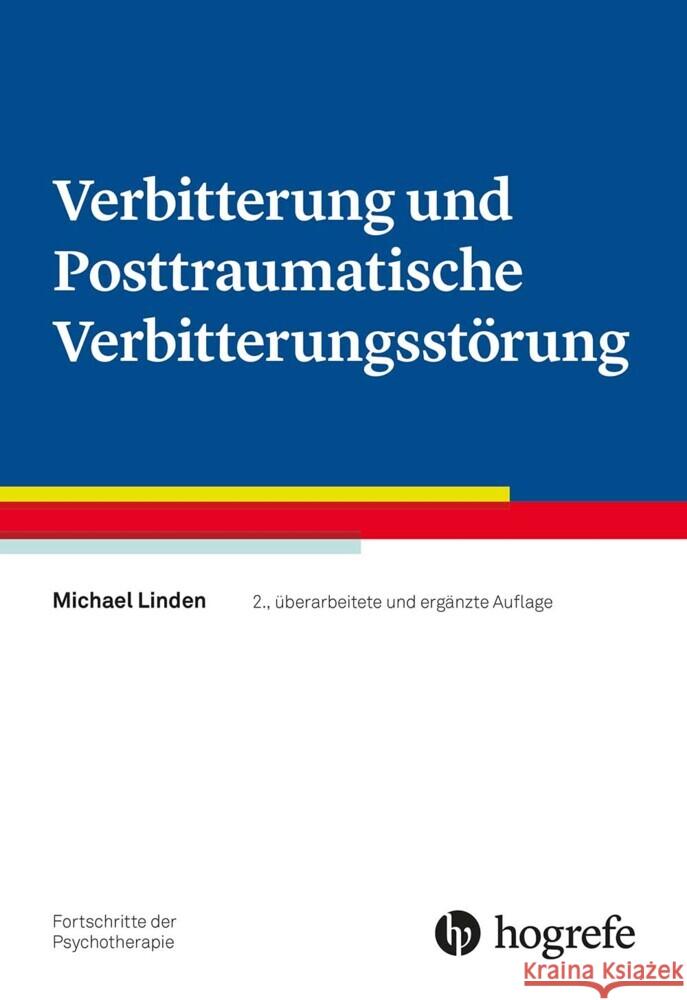 Verbitterung und Posttraumatische Verbitterungsstörung Linden, Michael 9783801732004