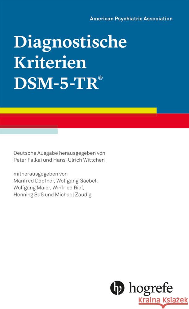 Diagnostische Kriterien DSM-5-TR® American Psychiatric Association - APA 9783801732189