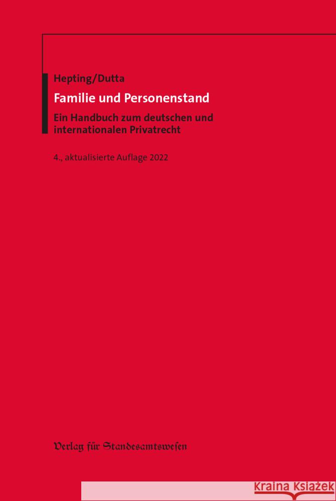 Familie und Personenstand Hepting, Reinhard, Dutta, Anatol 9783801957346 Verlag für Standesamtswesen