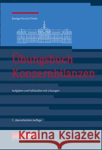 Übungsbuch Konzernbilanzen, 8. Aufl. Baetge, Jörg, Kirsch, Hans-Jürgen, Thiele, Stefan 9783802127083