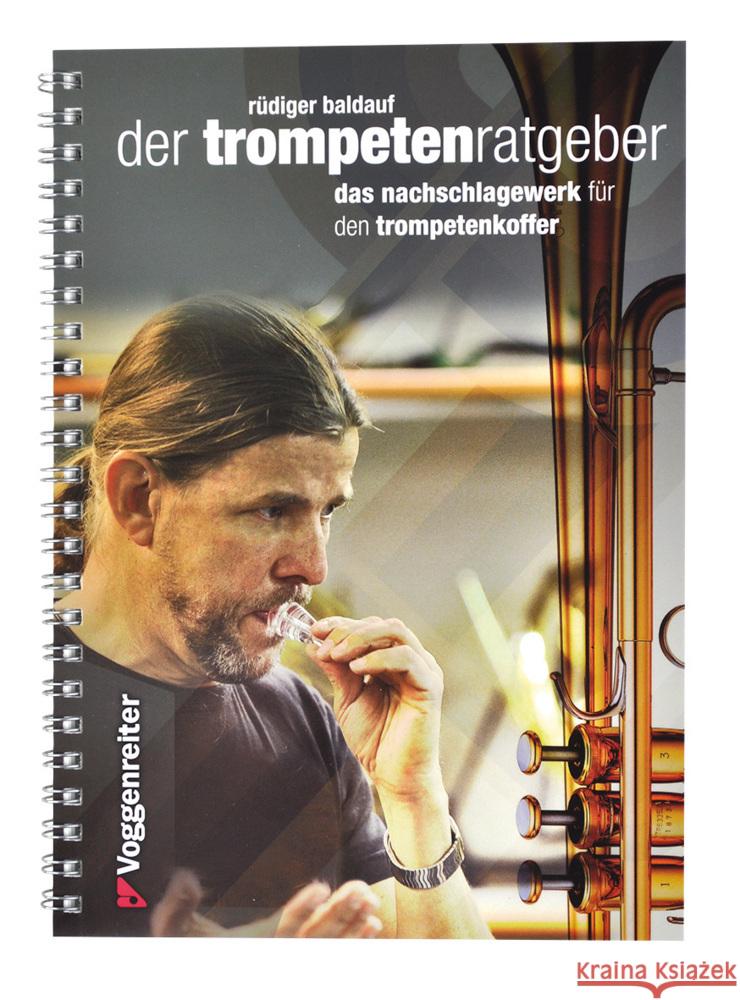 der TrompetenRatgeber : das nachschlagewerk für den trompetenkoffer Baldauf, Rüdiger 9783802409417 VOGGENREITER