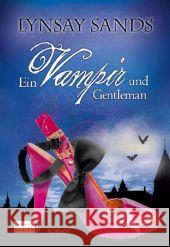 Ein Vampir und Gentleman : Roman. Deutsche Erstausgabe Sands, Lynsay Sander, Ralph  9783802583179 Lyx