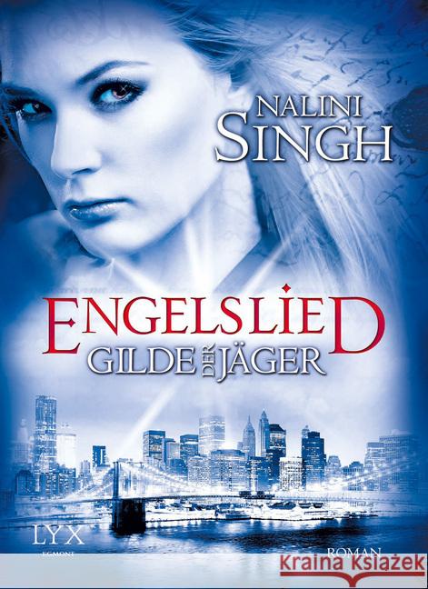 Gilde der Jäger - Engelslied : Roman Singh, Nalini 9783802589096 Egmont Lyx