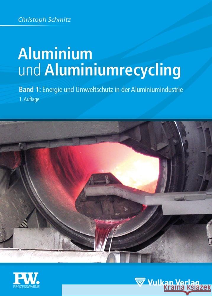 Aluminium und Aluminiumrecycling Schmitz, Christoph 9783802731006