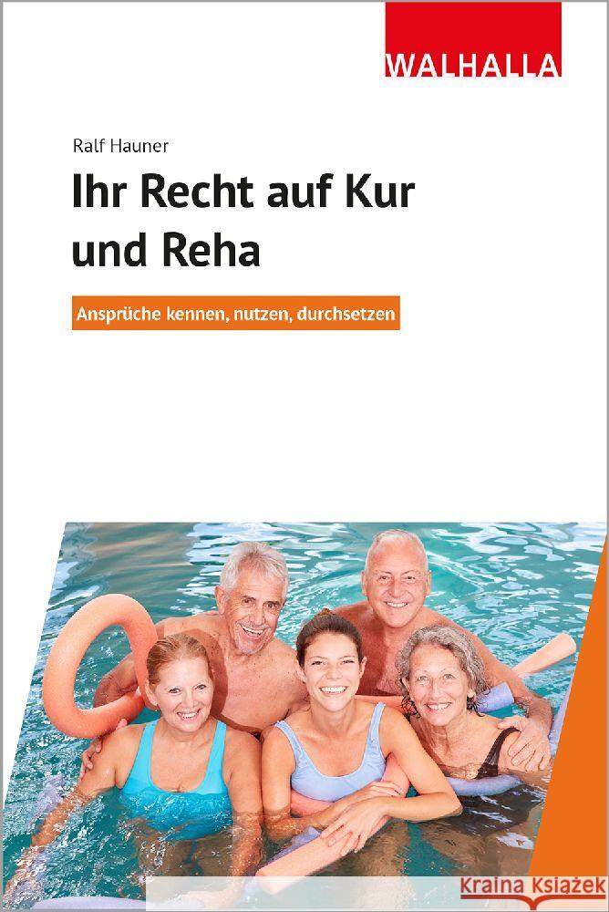 Ihr Recht auf Kur und Reha Hauner, Ralf 9783802941566