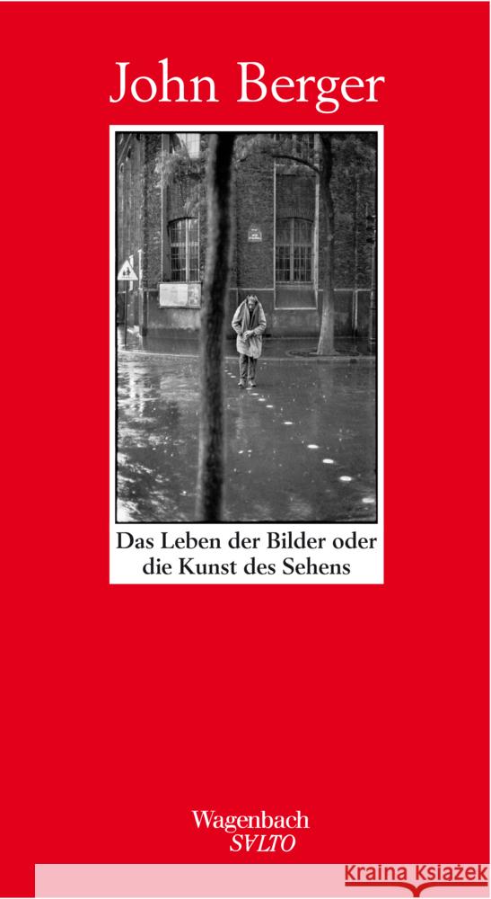 Das Leben der Bilder oder die Kunst des Sehens Berger, John   9783803111142 Wagenbach