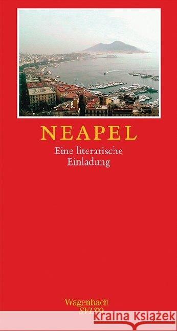 Neapel : Eine literarische Einladung Richter, Dieter   9783803111722 Wagenbach