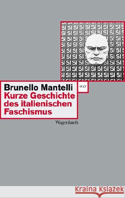Kurze Geschichte des italienischen Faschismus Mantelli, Brunello   9783803123008 Wagenbach