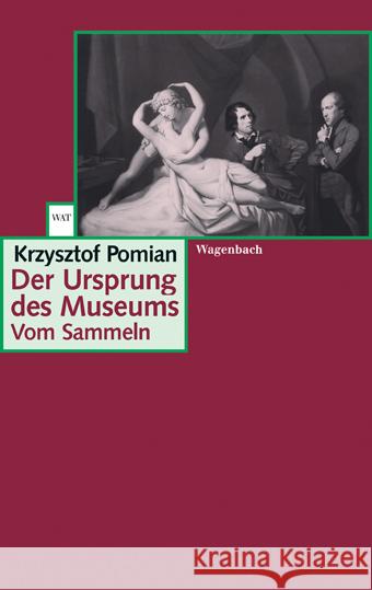 Der Ursprung des Museums : Vom Sammeln Pomian, Krzysztof   9783803123022