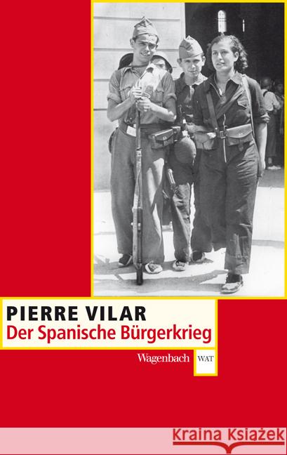 Der Spanische Bürgerkrieg : 1936-1939 Vilar, Pierre 9783803123343