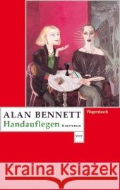 Handauflegen : Kurzroman Bennett, Alan Herzke, Ingo  9783803126061 Wagenbach