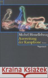 Ausweitung der Kampfzone : Roman Houellebecq, Michel 9783803126894 Wagenbach