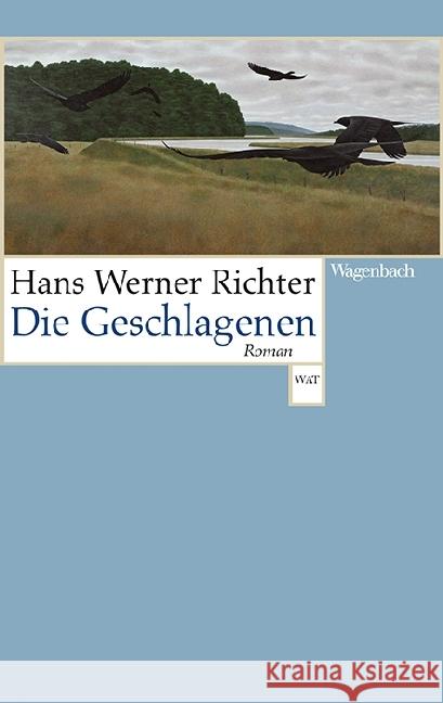 Die Geschlagenen : Roman Richter, Hans Werner 9783803127921
