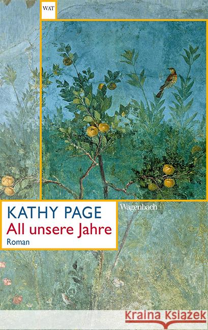 All unsere Jahre Page, Kathy 9783803128430 Wagenbach