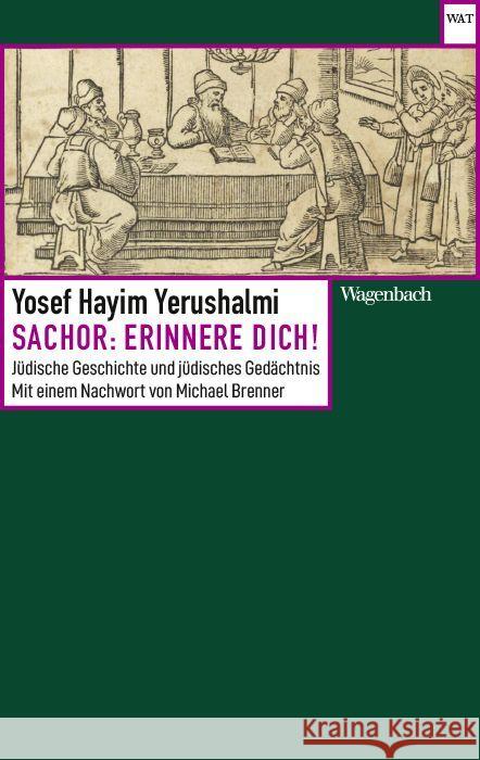 Sachor: Erinnere dich! Yerushalmi, Yosef Hayim 9783803128591 Wagenbach