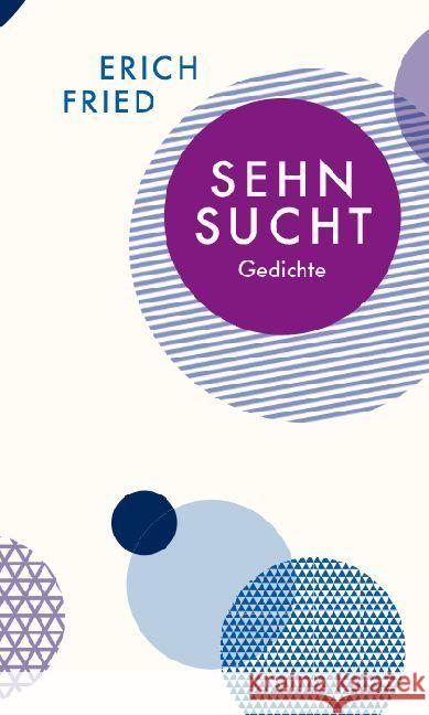 Sehnsucht : Gedichte Fried, Erich 9783803133021 Wagenbach