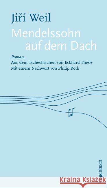Mendelssohn auf dem Dach : Roman Weil, Jiri 9783803133090 Wagenbach
