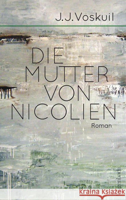 Die Mutter von Nicolien Voskuil, J.J. 9783803133328 Wagenbach