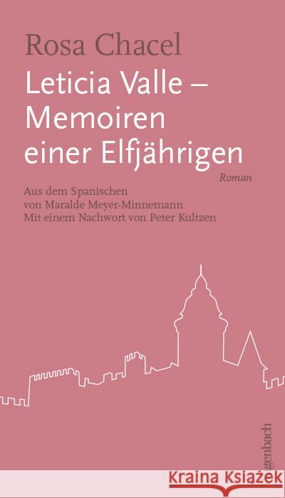 Leticia Valle - Memoiren einer Elfjährigen Chacel, Rosa 9783803133410