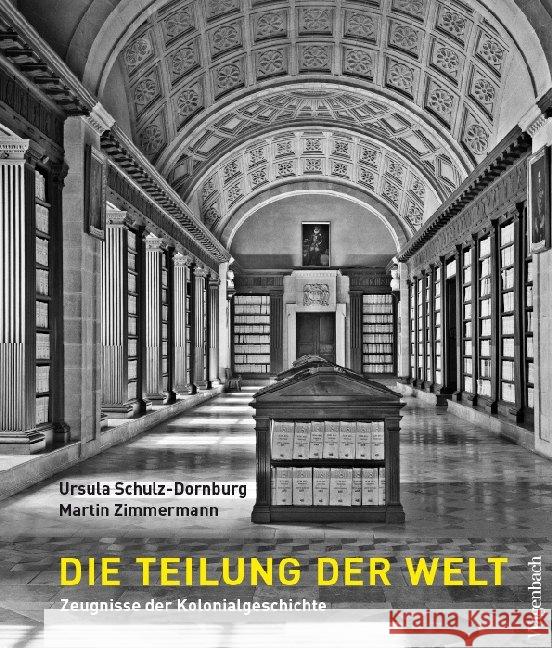 Die Teilung der Welt Schulz-Dornburg, Ursula; Zimmermann, Martin 9783803136978