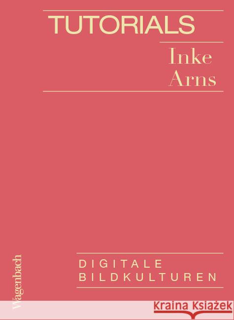 Tutorials Arns, Inke 9783803137500