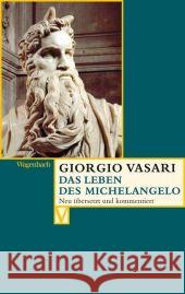 Das Leben des Michelangelo Vasari, Giorgio Gabbert, Caroline  9783803150455 Wagenbach