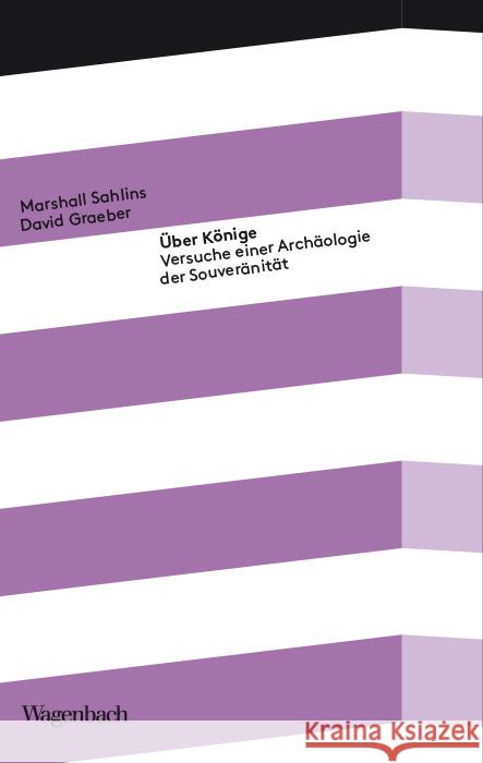 Über Könige Sahlins, Marshall, Graeber, David 9783803151933