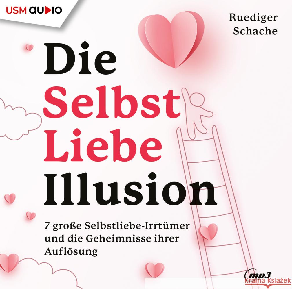 Die Selbstliebe Illusion Schache, Ruediger 9783803292964