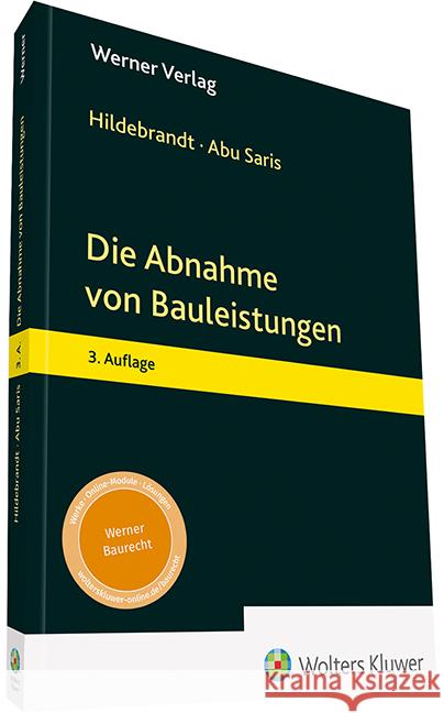 Die Abnahme von Bauleistungen Hildebrandt, Thomas; Saris, Abu 9783804153868 Werner, Neuwied