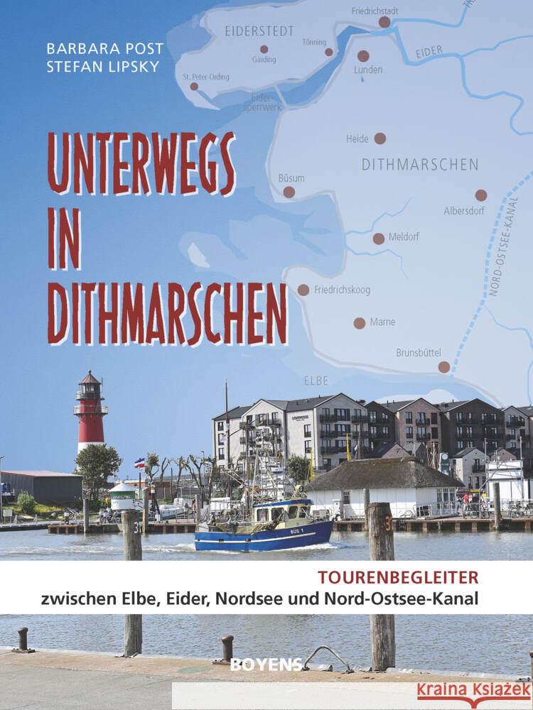 Unterwegs in Dithmarschen Post, Barbara, Lipsky, Stefan 9783804215573