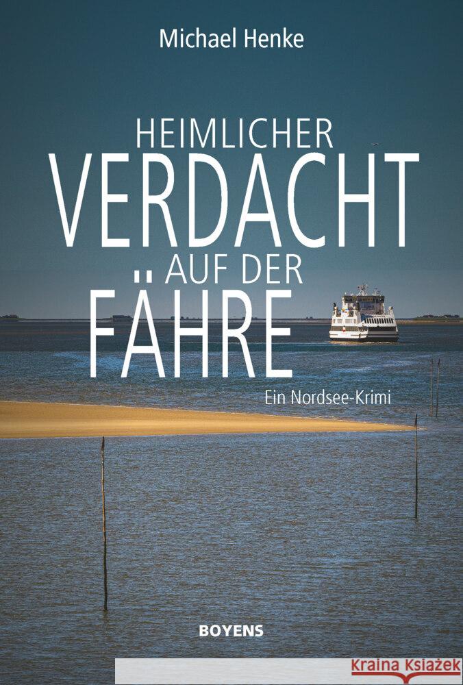 Heimlicher Verdacht auf der Fähre Henke, Michael 9783804215795