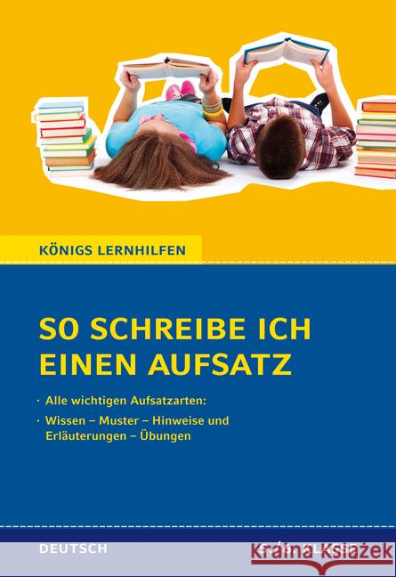 So schreibe ich einen Aufsatz! Deutsch 5./6. Klasse. : Wissen - Muster - Hinweise und Erläuterungen - Übungen Weiß, Eckehart; Bürger, Regina 9783804412002 Bange