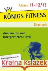 Analysieren und Interpretieren: Lyrik, 11.-12./13. Schuljahr : Mit Aufsatzbeispielen aus realen Klassenarbeiten. Vorbereitung, Interpretation, Schluss, Kontext: Dichter und Epoche, Metrum - Reim - Sti Schenck, Klaus    9783804415386 Bange