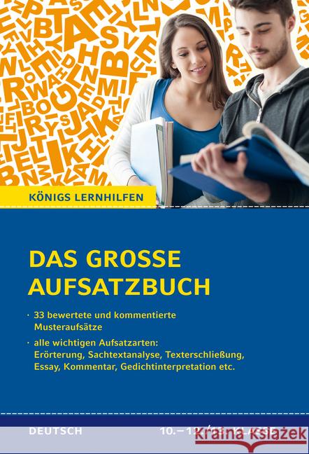 Das große Aufsatzbuch, Deutsch 10.-12./13. Klasse : 33 bewertete und kommentierte Muster-Beispiele zu allen wichtigen Aufsatzarten (Erörterung, Sachtextanalyse, Texterschließung, Essay, Kommentar, Ged Friepes, Christine; Richter, Annett 9783804415898 Bange