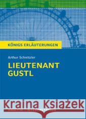 Arthur Schnitzler 'Lieutenant Gustl' : Textanalyse und Interpretation. Klasse 9-13. Realschule/Gymnasium. Inkl. Dowload  9783804419445 Bange