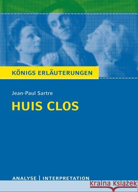 Huis clos (Geschlossene Gesellschaft) von Jean-Paul Sartre : Textanalyse und Interpretation mit ausführlicher Inhaltsangabe und Abituraufgaben mit Lösungen  9783804420090 Bange
