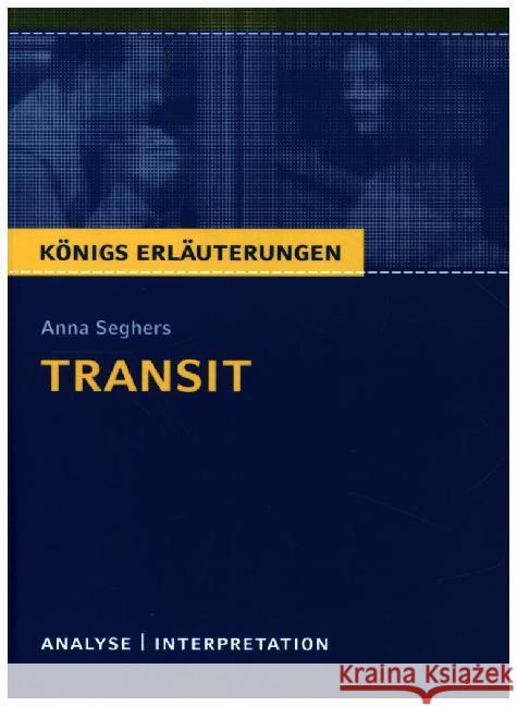 Transit : Textanalyse und Interpretation mit ausführlicher Inhaltsangabe und Abituraufgaben mit Lösungen Seghers, Anna 9783804420540 Bange