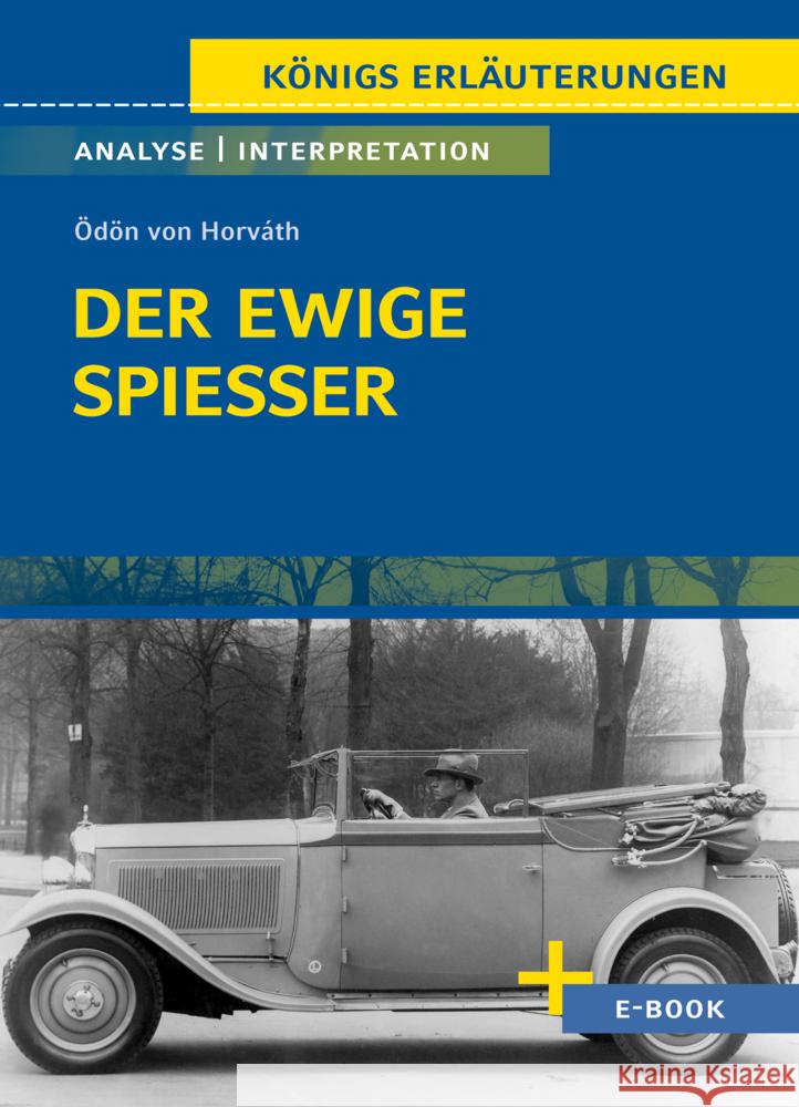 Der ewige Spießer von Ödön von Horváth - Textanalyse und Interpretation Horváth, Ödön von 9783804420991 Bange