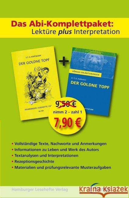 Das Abi-Komplettpaket. Lektüre plus Interpretation - Der goldne Topf : Königs Erläuterung mit Hamburger Leseheft Hoffmann, E. T. A. 9783804498273 Hamburger Lesehefte