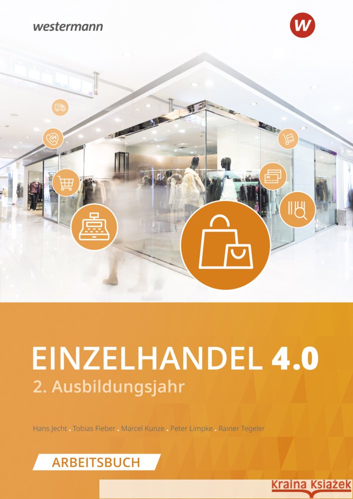 Einzelhandel 4.0 Jecht, Hans, Limpke, Peter, Tegeler, Rainer 9783804553293