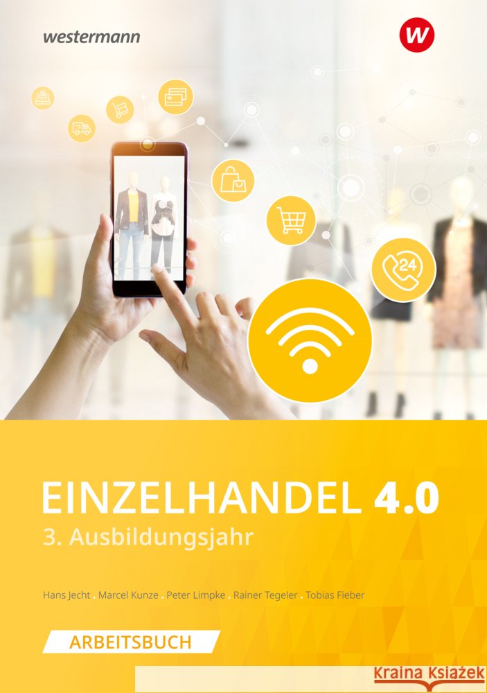 Einzelhandel 4.0 Jecht, Hans, Limpke, Peter, Tegeler, Rainer 9783804553347
