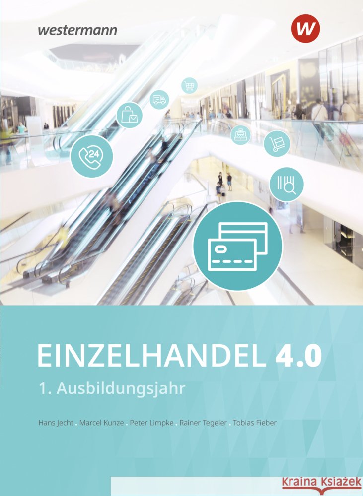 Einzelhandel 4.0 Jecht, Hans, Limpke, Peter, Tegeler, Rainer 9783804553361