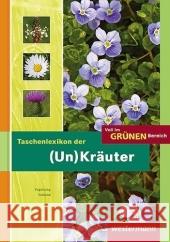 Taschenlexikon der (Un)Kräuter Vogelsang, Carsten Vohland, Simone  9783804559059 Winklers